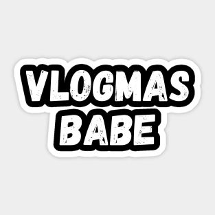 Vlogmas Babe Perfect Gift for YouTubers and Influencers on Christmas Sticker